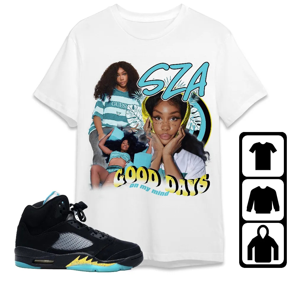 Inktee Store - Jordan 5 Aqua Unisex T-Shirt - Sza Good Days - Sneaker Match Tees Image