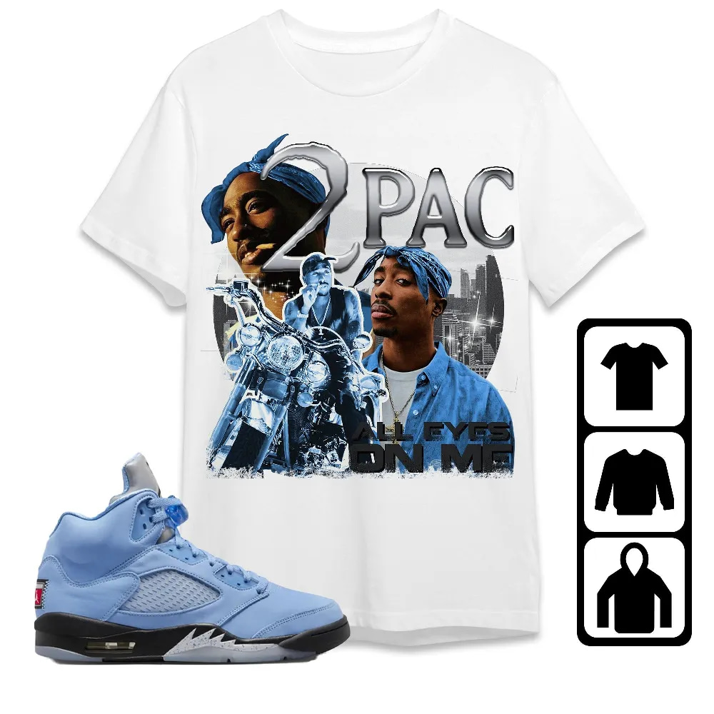 Inktee Store - Jordan 5 University Blue Unisex T-Shirt - 90S Pac Shakur - Sneaker Match Tees Image