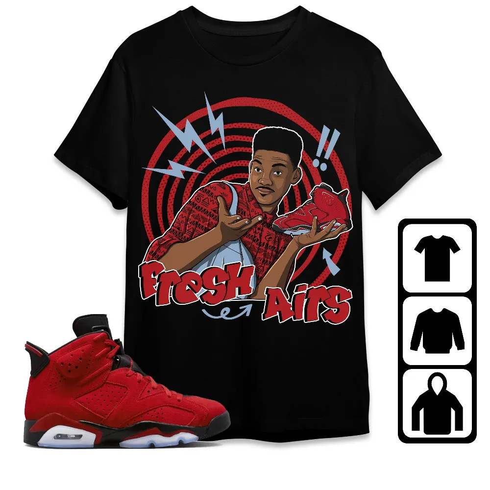 Inktee Store - Jordan 6 Toro Bravo Unisex T-Shirt - Fresh Prince Sneaker - Sneaker Match Tees Image