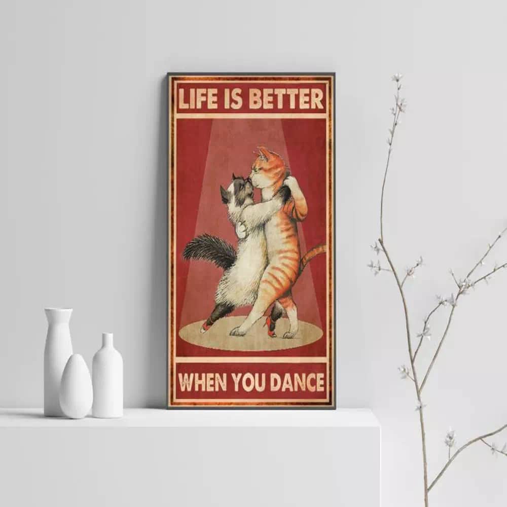 Life Is Better When You Dance Black Cat Print Dancing With Vintage Poster