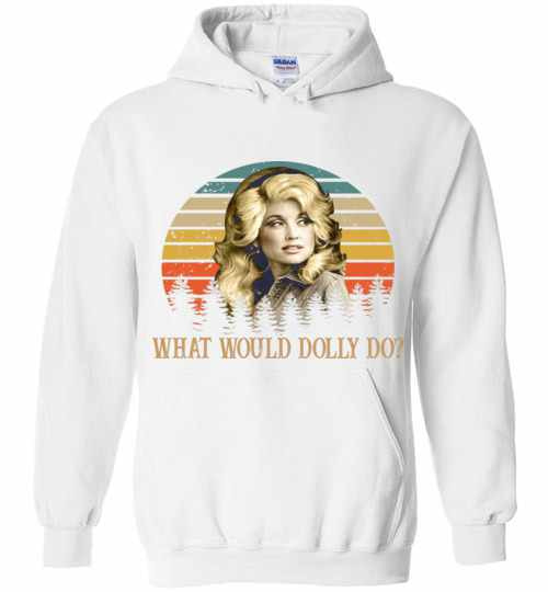 Inktee Store - Kristin Chenoweth What Would Dolly Do Hoodies Image