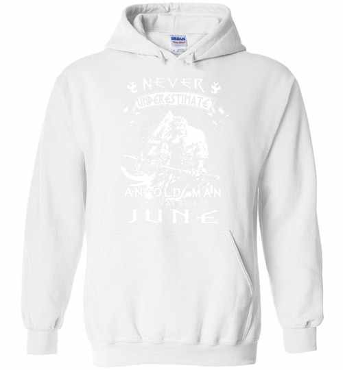 Inktee Store - Never Underestimate An Old Man Who Was Born In June Ladies Hoodies Image