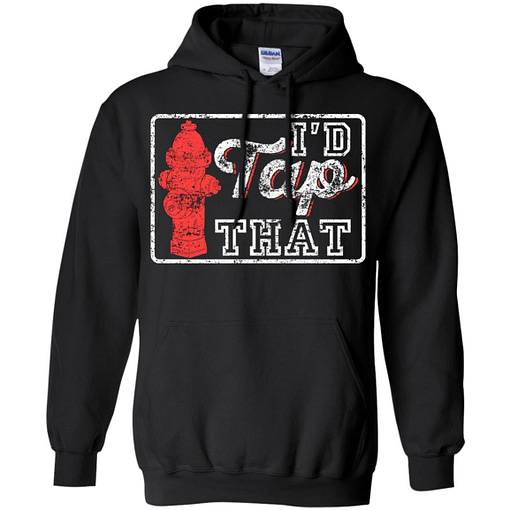 Inktee Store - Funny Firefighter - Id Tap That Hoodies Image