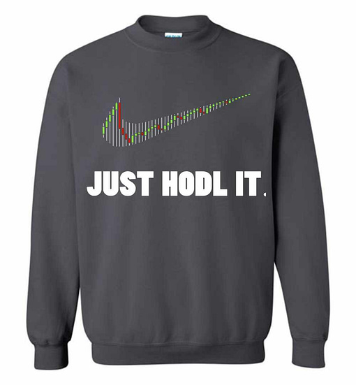 Inktee Store - Just Hodl It - Bitcoin Crypto Currency Sweatshirt Image