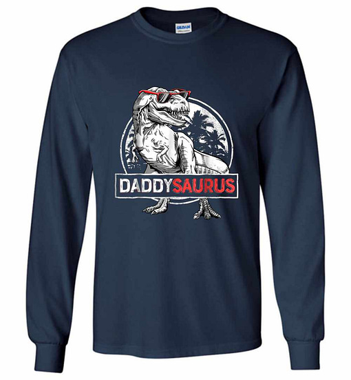 Inktee Store - Daddysaurus Fathers Day Gifts T Rex Daddy Saurus Long Sleeve T-Shirt Image