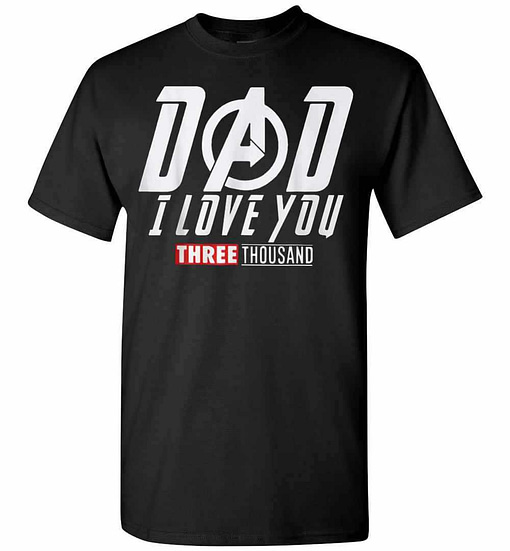 Inktee Store - Dad I Love You Three Thousand Men'S T-Shirt Image
