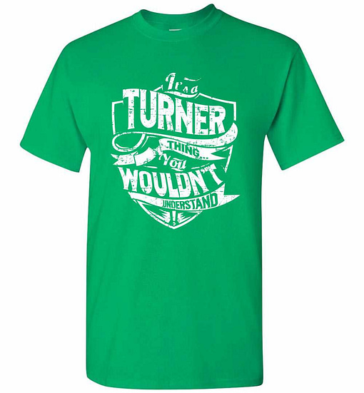 Inktee Store - It'S A Turner Thing You Wouldn'T Understand Men'S T-Shirt Image