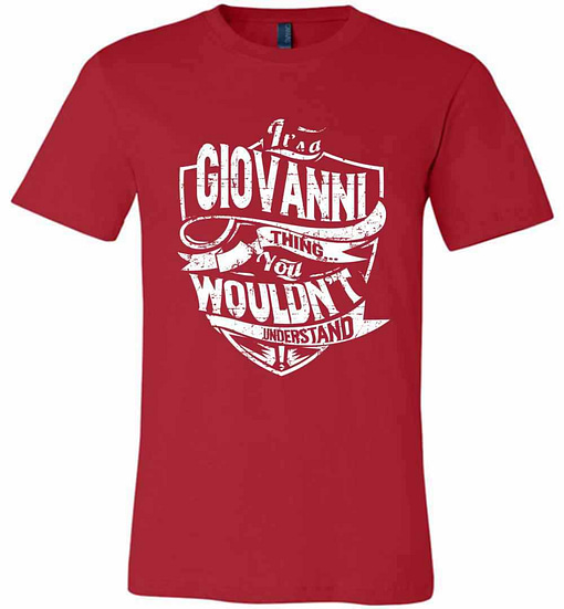 Inktee Store - It'S A Giovanni Thing You Wouldn'T Understand Premium T-Shirt Image