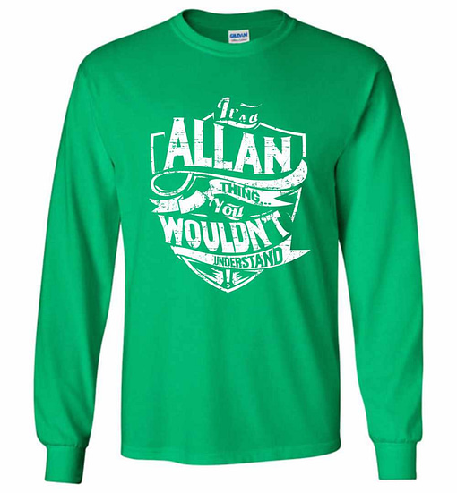 Inktee Store - It'S A Allan Thing You Wouldn'T Understand Long Sleeve T-Shirt Image