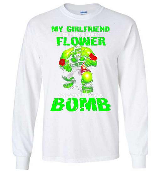 Inktee Store - My Girlfriend Is Not Fragile Like A Flower She Is Long Sleeve T-Shirt Image