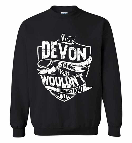 Inktee Store - It'S A Devon Thing You Wouldn'T Understand Sweatshirt Image