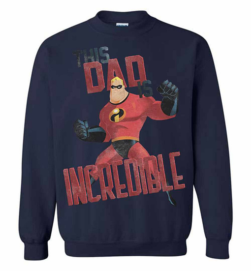 Inktee Store - This Dad Is Incredible Sweatshirt Image