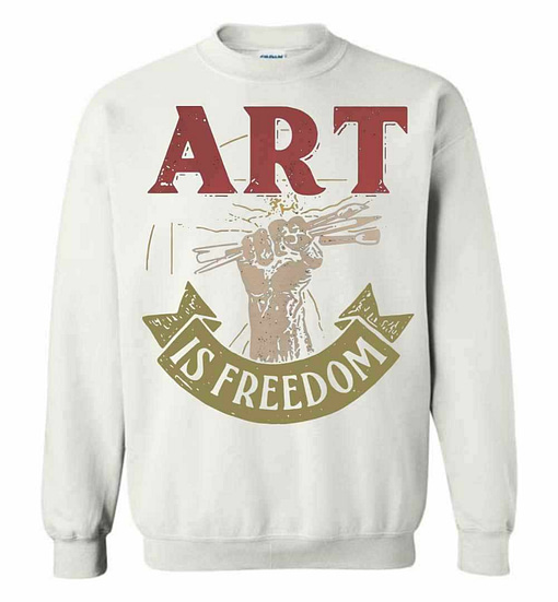 Inktee Store - Art Is Freedom Sweatshirt Image