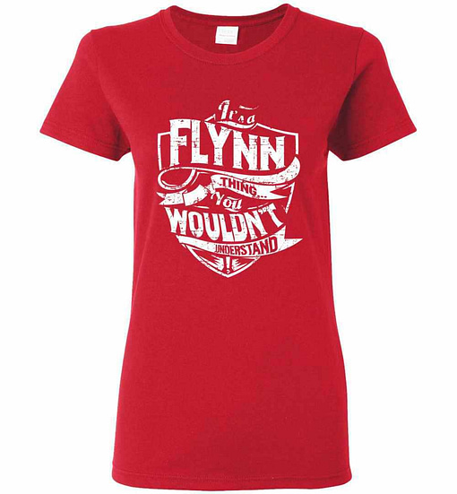Inktee Store - It'S A Flynn Thing You Wouldn'T Understand Women'S T-Shirt Image