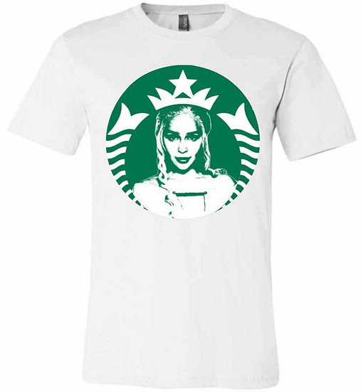 Inktee Store - Daenerys Targaryen'S Starbucks Premium T-Shirt Image