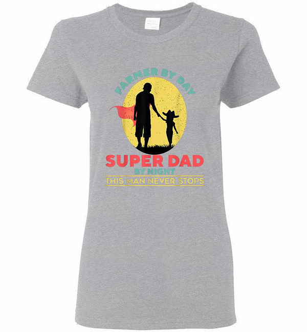 Inktee Store - Farmer Farmer By Day Super Dad By Night Women'S T-Shirt Image
