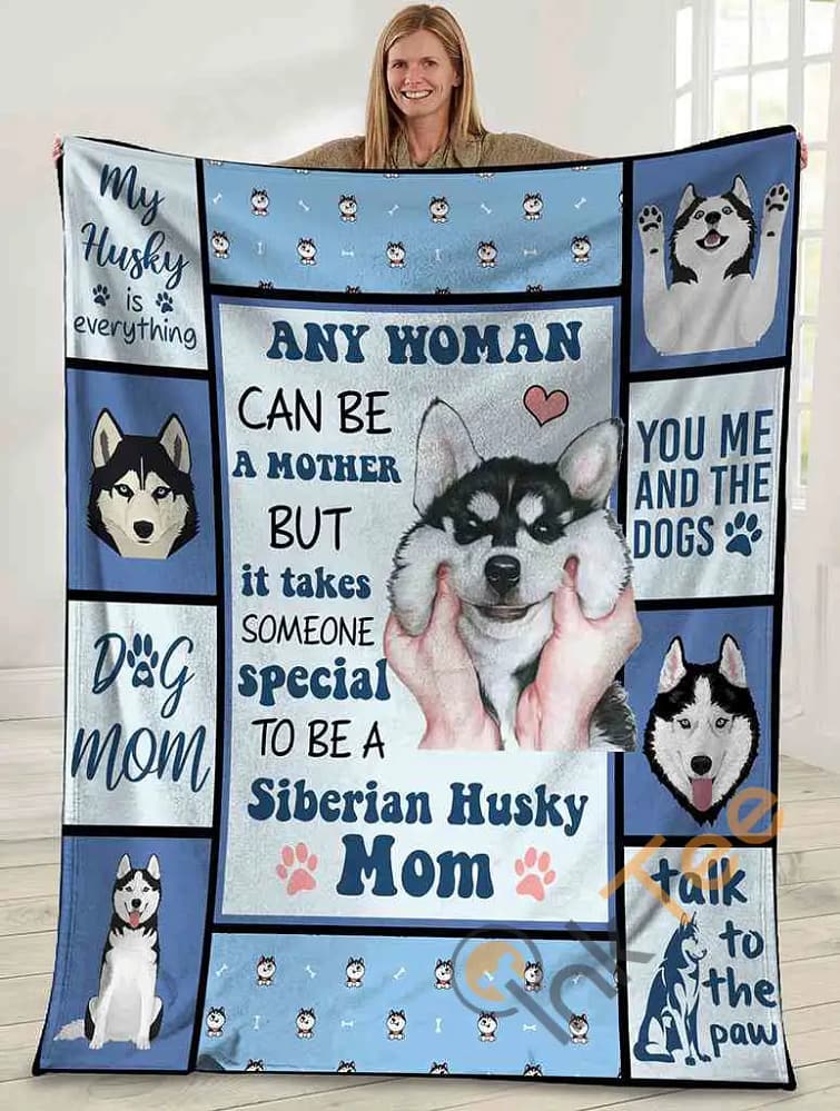 Any Woman Can Be A Mother Siberian Husky Dog Mom Ultra Soft Cozy Plush Fleece Blanket