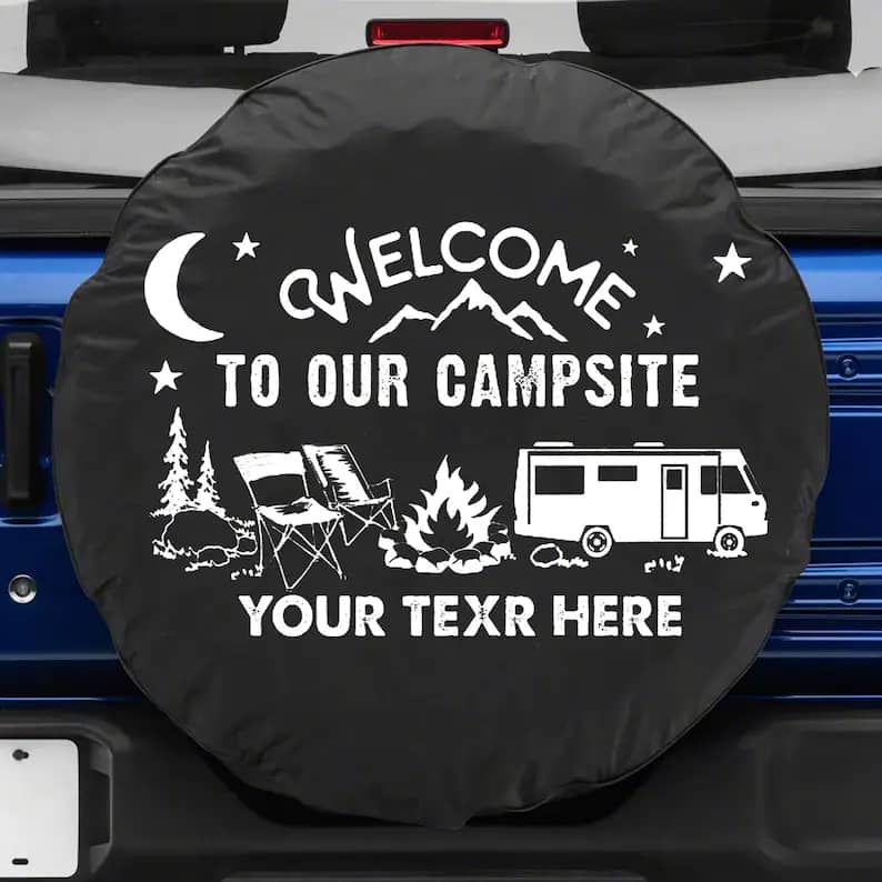 Inktee Store - Welcome To Our Campsite Custom Tire Cover Image