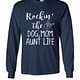 Inktee Store - Rockin The Dog And Mom Aunt Life Long Sleeve T-Shirt Image