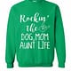 Inktee Store - Rockin The Dog And Mom Aunt Life Sweatshirt Image