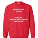 Inktee Store - Appreciate What You That Be Are The Makes You Appreciate Sweatshirt Image
