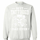 Inktee Store - Best Tatooed Dad Ever Sweatshirt Image