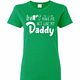 Inktee Store - Don'T Make Me Act Like My Daddy Women'S T-Shirt Image