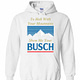 Inktee Store - To Hell With Your Mountains Show Me Your Busch Hoodies Image