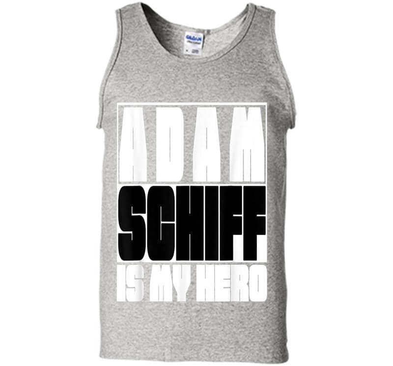 Adam Schiff Is My Hero Mens Tank Top