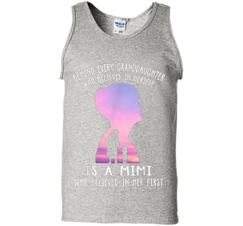 Behind Every Granddaughter Who Believes In Herself Is A Mimi Mens Tank Top