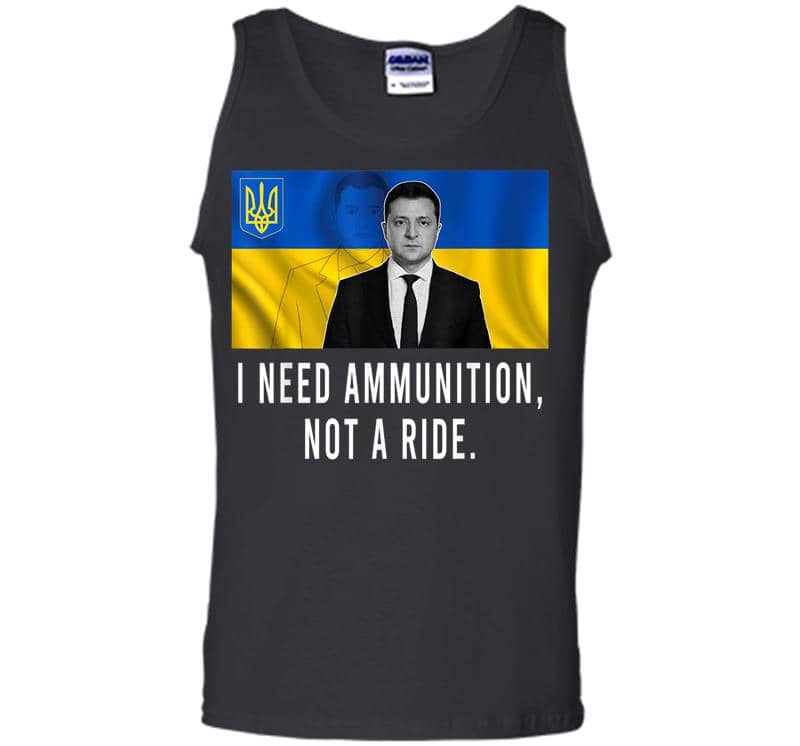 Volodymyr Zelensky I Need Ammunition Not A Ride Ukraine Men Tank Top