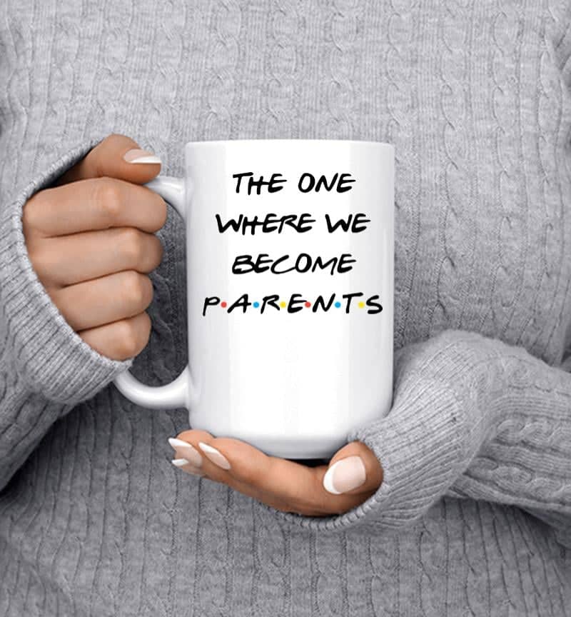 The One Where We Become Parents Mug