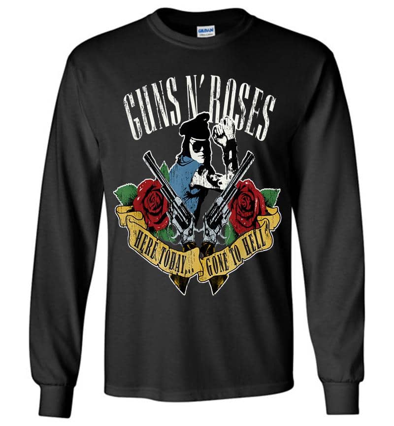 Guns N Roses Here Today Gone To Hell Long Sleeve T-Shirt