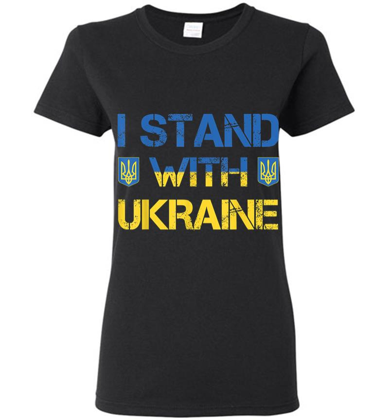 I Stand With Ukraine Ukrainian Flag Supporting Ukraine Women T-Shirt