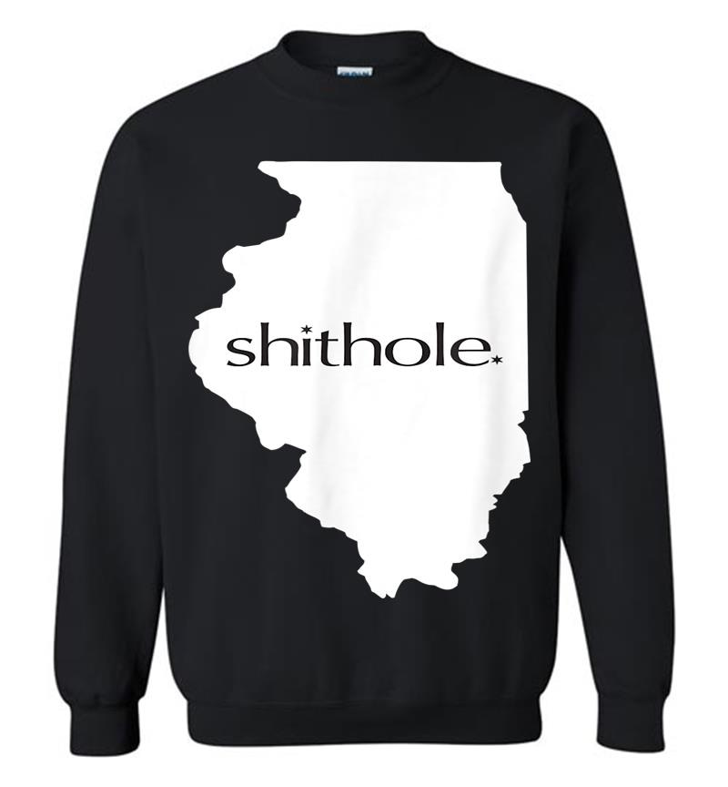 Illinois Shithole - Official Shithole Gear Standard Sweatshirt