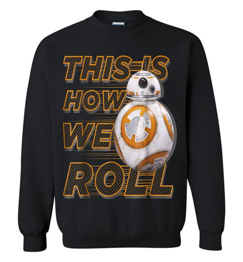 Star Wars Bb-8 How We Roll Graphic Sweatshirt