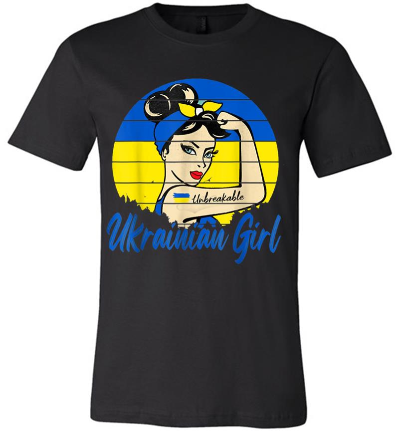 Ukraine Unbreakable Ukrain Girl Ukrainian Flag Strong Woman Premium T-shirt