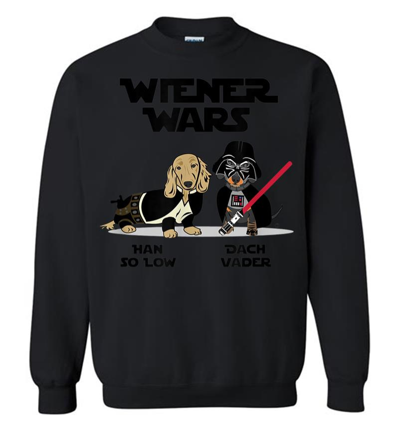 Wiener Wars Funny Dachshund Sweatshirt