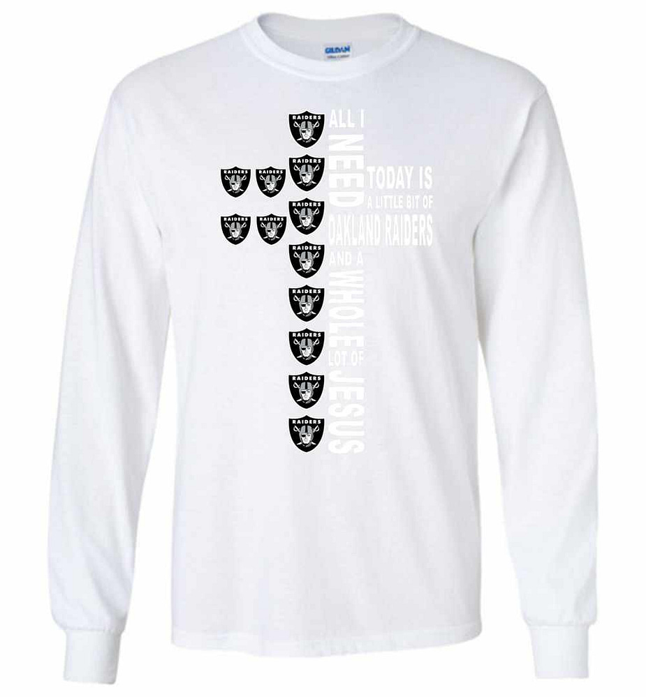 Inktee Store - All I Need Today Is A Little Of Oakland Raiders A Long Sleeve T-Shirt Image