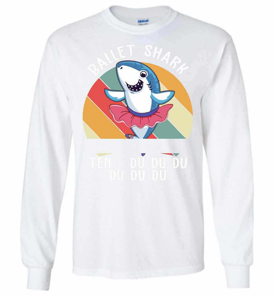 Inktee Store - Ballet Shark Ten Du Du Du Du Funny Gift Long Sleeve T-Shirt Image