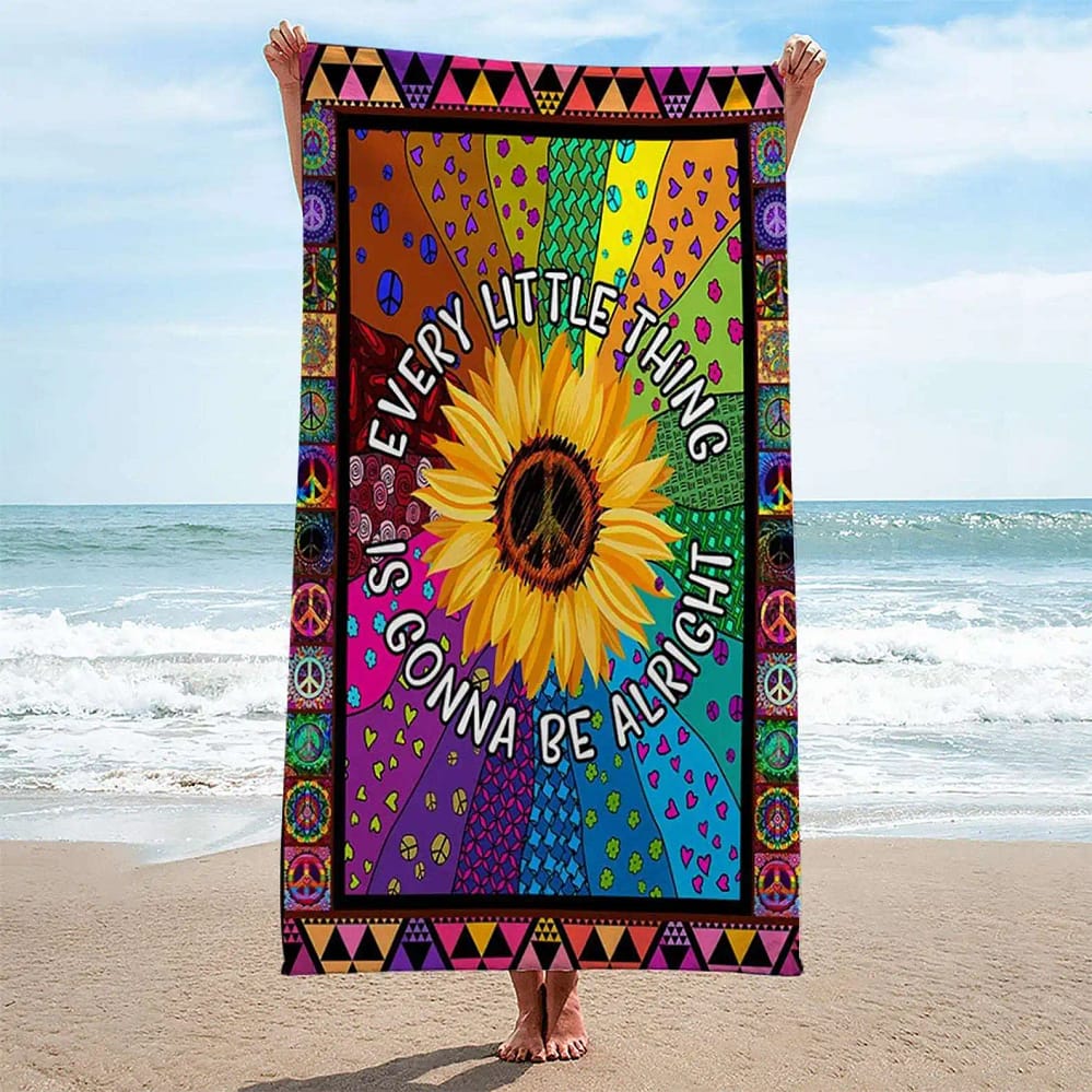 Every Little Thing Is Gonna Be Alright Beach Towel