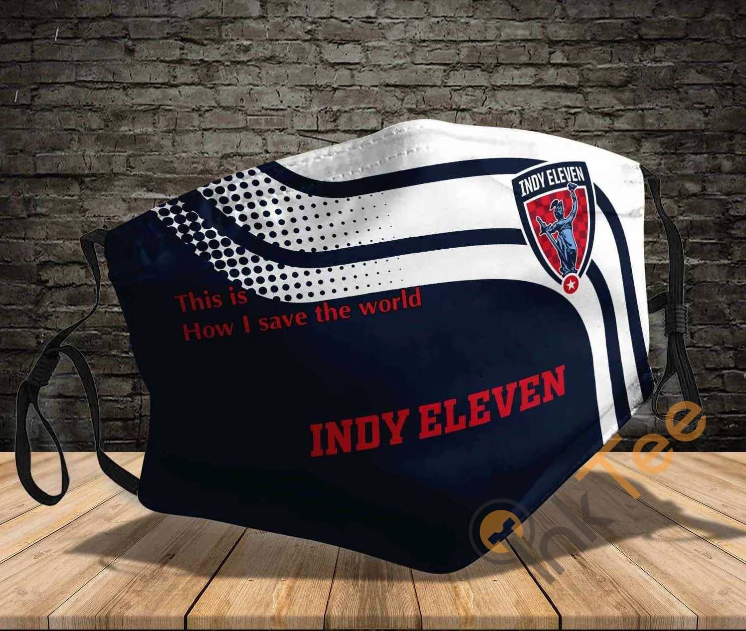 Indy Eleven This Is How I Save The World Amazon Best Selling Sku1226 Face Mask
