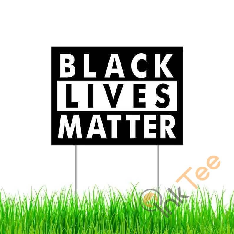 Black Lives Matter First Up Stand Up Yard Sign