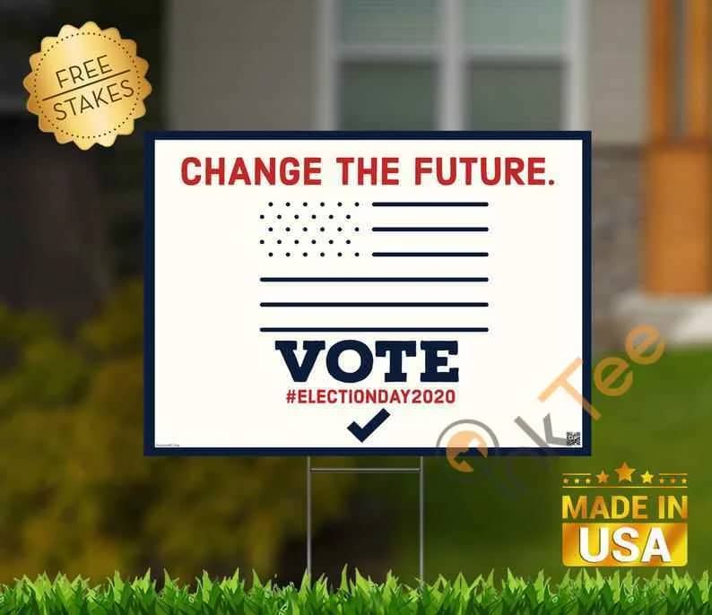 Change The Future Vote Yard Sign