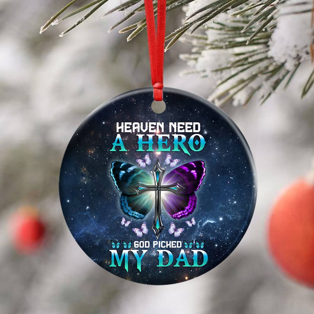Inktee Store - Heaven Needed A Hero God Picked My Dad Ceramic Circle Ornament Personalized Gifts Image