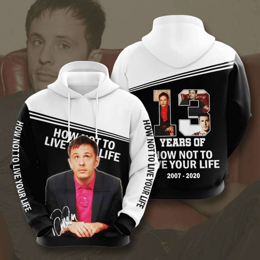 How Not To Live Your Life No814 Custom Hoodie 3D