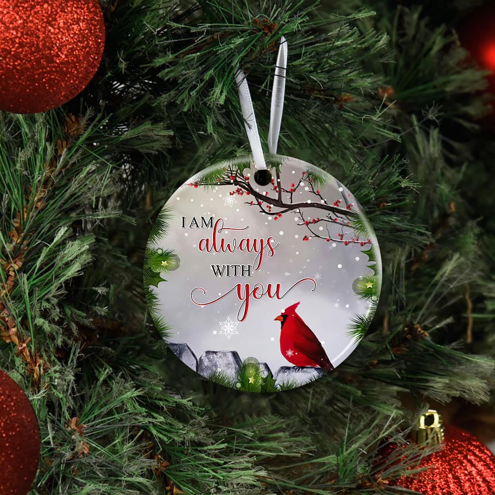 I Am Always With You Christmas Cardinal Ceramic Circle Ornament Personalized Gifts