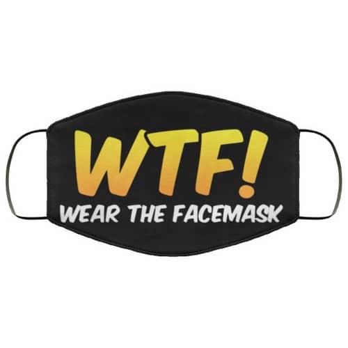 Wtf Wear The Washable Funny No5047 Face Mask