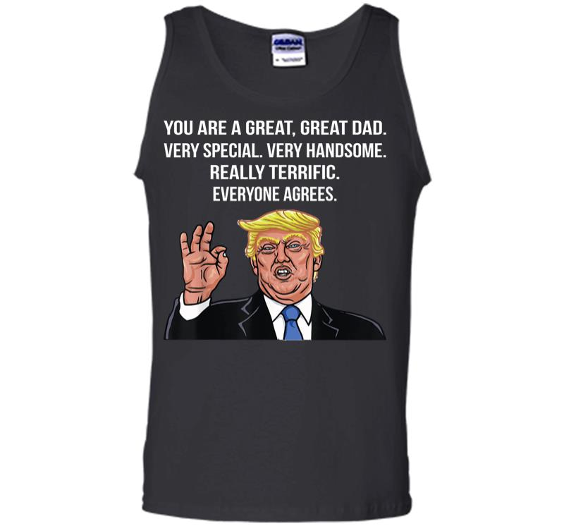 Funny Donald Trump Fathers Day Great Dad Gift Men Tank Top