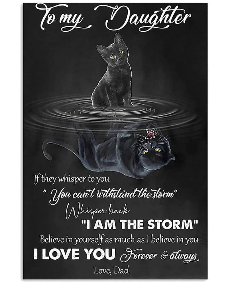 Dad To My Daughter Cat I Am The Storm Unframed / Wrapped Canvas Wall Decor Poster
